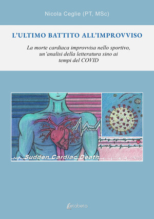 L' ’ultimo battito all’improvviso. La morte cardiaca improvvisa nello sportivo, un’analisi della letteratura sino ai tempi del covid