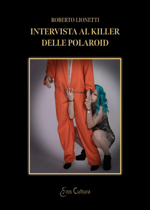 Intervista al killer delle polaroid
