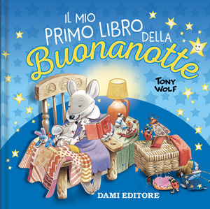 Il mio primo libro della buonanotte. Ediz. a colori