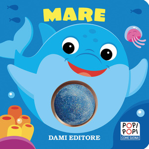 Mare. Popi popi. Ediz. a colori