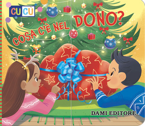 Cosa c'è nel dono? Ediz. a colori