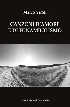 Canzoni d'amore e di funambolismo