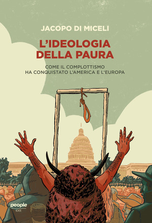 L' ideologia della paura. Come il complottismo ha conquistato l'America e l'Europa L' ideologia della paura. Come il complottismo ha conquistato l'America e l'Europa