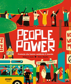 People power. Proteste che hanno cambiato il mondo People power. Proteste che hanno cambiato il mondo