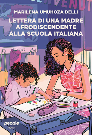 Lettera di una madre afrodiscendente alla scuola italiana. Per un’educazione decoloniale, antirazzista e intersezionale Lettera di una madre afrodiscendente alla scuola italiana. Per un’educazione decoloniale, antirazzista e intersezionale