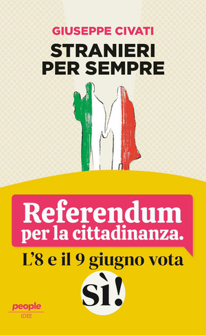 Stranieri per sempre. Ediz. referendum 2025