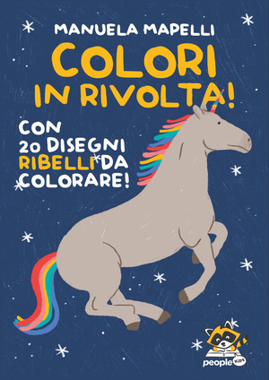 Colori in rivolta! Con 20 disegni ribelli da colorare! Ediz. illustrata