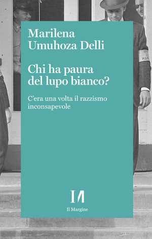 Chi ha paura del lupo bianco? C’era una volta il razzismo consapevole