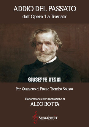Addio del passato dall'opera «La traviata». Per quintetto di fiati e tromba solista. Partitura