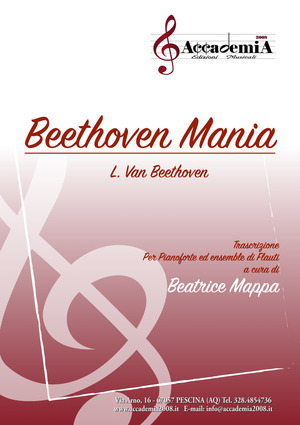 Beethoven mania. Trascrizione per pianoforte ed ensemble di flauti. Partitura