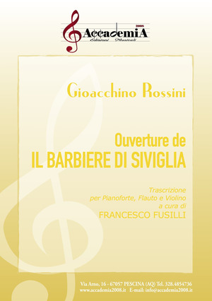 Ouverture de Il barbiere di Siviglia. Trascrizione per pianoforte, flauto e violino. Partitura