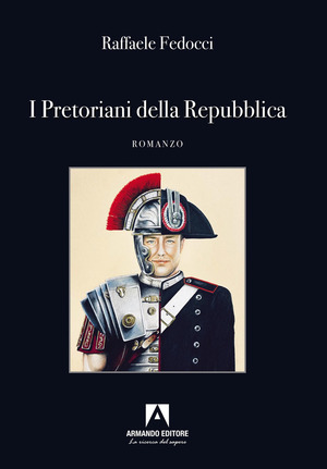 I Pretoriani della Repubblica