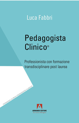 Pedagogista clinico. Professionista con formazione transdisciplinare con post laurea