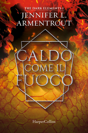 Caldo come il fuoco. The dark elements