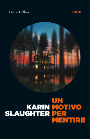 Un motivo per mentire. Un nuovo caso per Will Trent