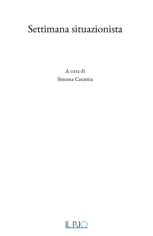 Settimana situazionista. Ediz. illustrata