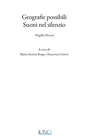 Geografie possibili. Suoni nel silenzio. Virgilio Piccari. Ediz. illustrata