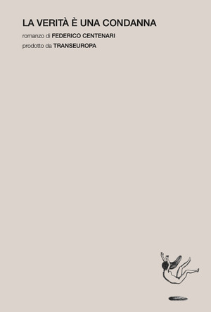 La verità è una condanna