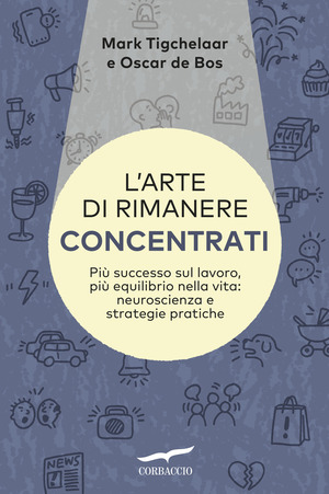 L' arte di rimanere concentrati