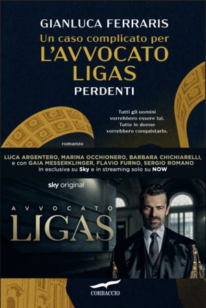 Perdenti. Un caso complicato per l'avvocato Ligas