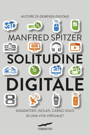 Solitudine digitale. Disadattati, isolati, capaci solo di una vita virtuale?