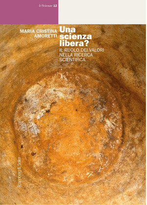 Una scienza libera? Il ruolo dei valori nella ricerca scientifica