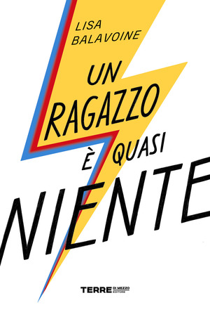 Un ragazzo è quasi niente Un ragazzo è quasi niente