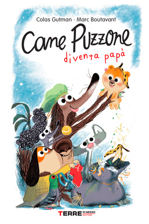 Cane Puzzone diventa papà. Ediz. a colori Cane Puzzone diventa papà. Ediz. a colori