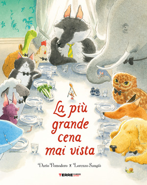 La più grande cena mai vista. Ediz. a colori La più grande cena mai vista. Ediz. a colori