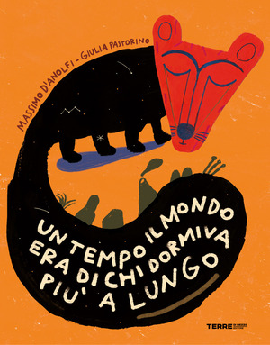 Un tempo il mondo era di chi dormiva più a lungo. Ediz. a colori