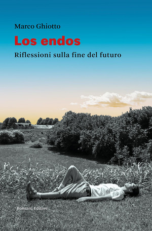 Los endos. Riflessioni sulla fine del futuro