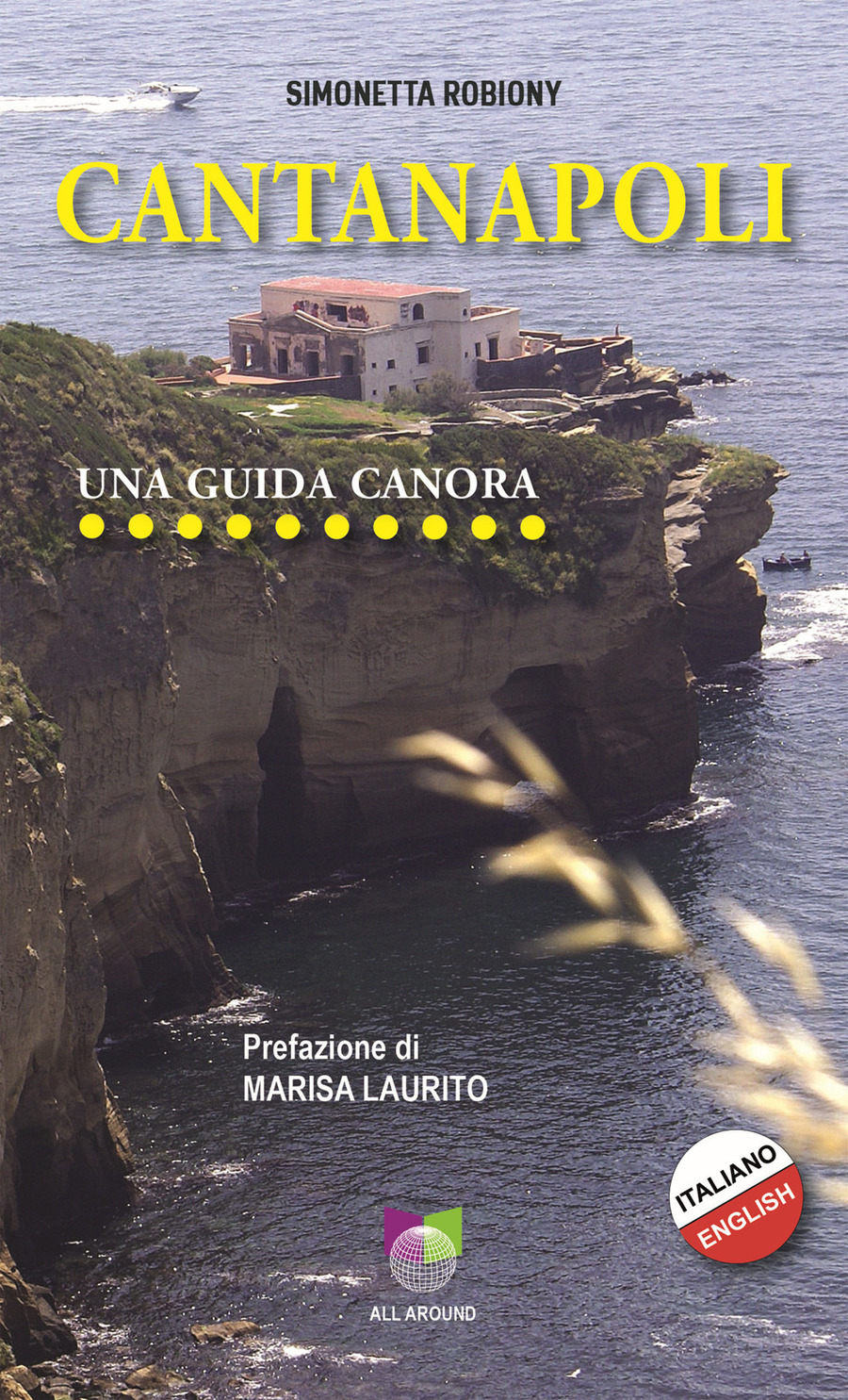 Cantanapoli. Una guida canora. Ediz. italiana e inglese