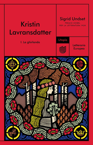 La ghirlanda. Kristin Lavransdatter La ghirlanda. Kristin Lavransdatter
