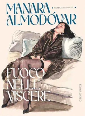 Fuoco nelle viscere. Ediz. deluxe
