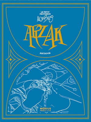 Arzak. Le petit pantheon de Moebius. Ediz. a colori. Con fascicolo con traduzione in italiano