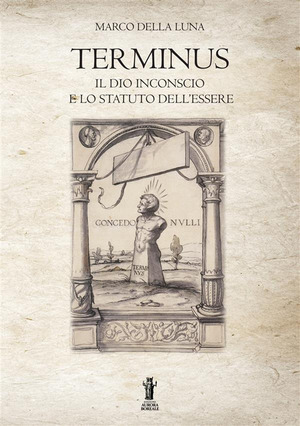 Terminus. Il Dio inconscio e lo statuto dell'Essere