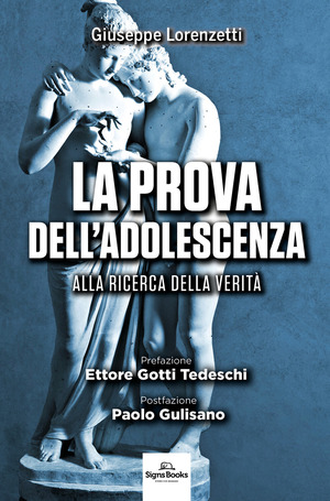 La prova dell'adolescenza. Alla ricerca della verità