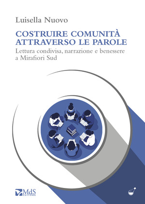 Costruire comunità attraverso le parole. Lettura condivisa, narrazione e benessere a Mirafiori Sud