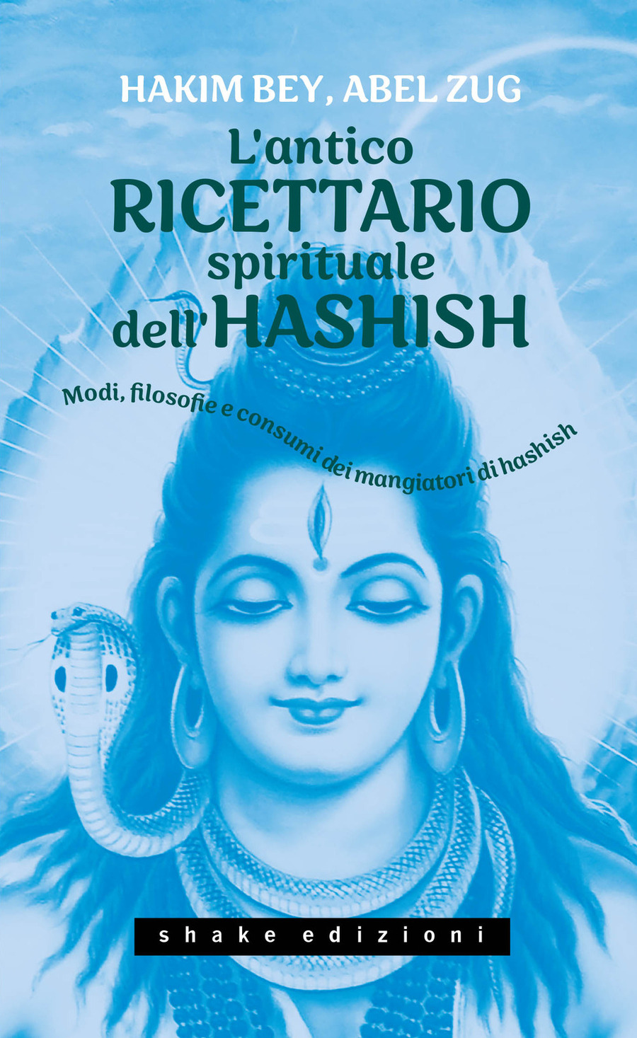 L' antico ricettario spirituale dell'hashish. Modi, filosofie e consumi dei mangiatori di hashish