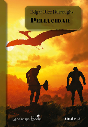 Pellucidar. Ciclo di Pellucidar