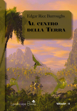 Al centro della Terra. Ciclo di Pellucidar