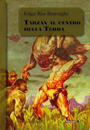 Tarzan al centro della Terra. Ciclo di Pellucidar