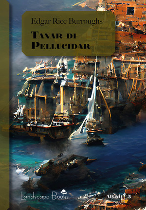 Tanar di Pellucidar. Ciclo di Pellucidar