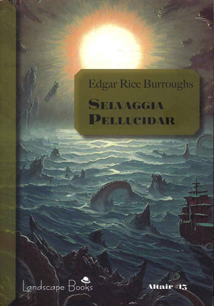 Selvaggia Pellucidar. Ciclo di Pellucidar