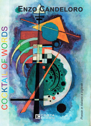 Cocktail of words. Poesie in italiano e inglese. Ediz. bilingue