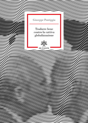 Tradurre bene contro la cattiva globalizzazione