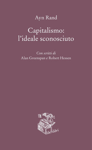 Capitalismo: l'ideale sconosciuto