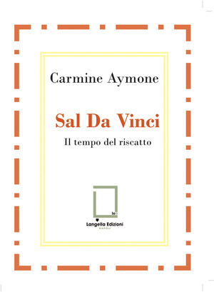 Sal Da Vinci. Il tempo del riscatto