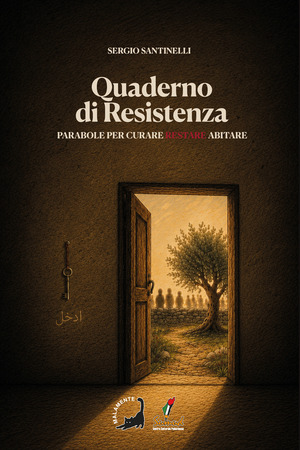 Quaderno di Resistenza. Parabole per curare restare abitare