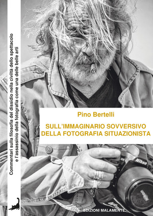 Sull’immaginario sovversivo della fotografia situazionista. Commentari sulla filosofia del dissidio nella civiltà dello spettacolo e l’assassinio della fotografia come una delle belle arti